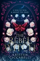 KNYGA Kristen Ciccarelli The Rebel Witch