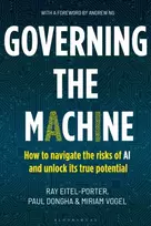 KNYGA Ray Eitel Porter Governing the Machine, How to navigate the risks of AI and unlock its true potential