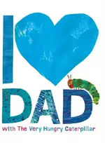 KNYGA Eric Carle I Love Dad with the Very Hungry Caterpillar