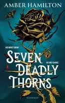 KNYGA Amber Hamilton Seven Deadly Thorns, A dark academia romantasy that will tattoo itself on your heart