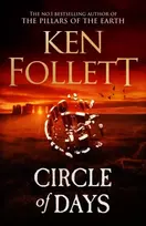 KNYGA Ken Follett Circle of Days, The epic new novel from the No. 1 bestselling author of The Pillars of the Earth