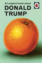 KNYGA Jason Hazeley A Ladybird Book About Donald Trump
