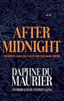 KNYGA Daphne Du Maurier After Midnight, Thirteen Chilling Tales for the Dark Hours
