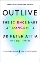 KNYGA Peter Attia Outlive, The Science and Art of Longevity
