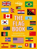 KNYGA Lonely Planet Kids The Flag Book, Discover the Meaning Behind Every Country’s Flag, Pirate Flags, Sports Flags & More
