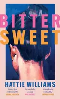 KNYGA Hattie Williams Bitter Sweet, The intoxicating, razor-sharp debut book club read for 2025 everyone is talking about!