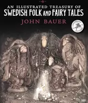 KNYGA John Bauer An Illustrated Treasury of Swedish Folk and Fairy Tales