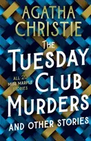 KNYGA Agatha Christie Tuesday Club Murders, Miss Marple’s Thirteen Problems