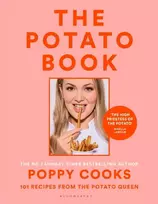 KNYGA Poppy Otoole Poppy Cooks: The Potato Book, 101 recipes from the Potato Queen