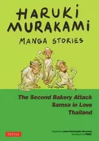 KNYGA Haruki Murakami Manga Stories 2, The Second Bakery Attack; Samsa in Love; Thailand