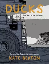 KNYGA Kate Beaton Ducks, Two Years in the Oil Sands: One of Barack Obama’s Favourite Books of 2022