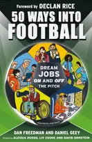 KNYGA Dan Freedman 50 Ways Into Football, Dream Jobs On and Off the Pitch