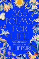 KNYGA Allie Esiri 365 Poems for Life, An Uplifting Collection for Every Day of the Year