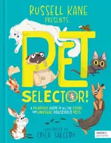 KNYGA Russell Kane Pet Selector!, A hilarious guide to all the usual and unusual household pets