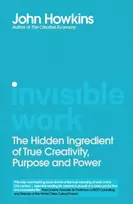 KNYGA John Howkins Invisible Work, The Future of the Office is in Your Head