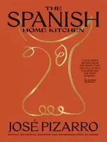 KNYGA Jose Pizarro Spanish Home Kitchen, Simple, Seasonal Recipes and Memories from My Home