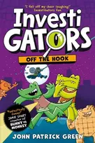KNYGA John Patrick Green John Patrick Žalias InvestiGators: Off the Hook, A Laugh-Out-Loud Comic Book Adventure!