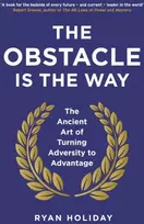 KNYGA Ryan Holiday Obstacle is the Way, The Ancient Art of Turning Adversity to Advantage