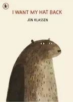 KNYGA I Want My Hat Back, The internationally acclaimed picture book from multiple award-winning author and illustrator Jon Klassen