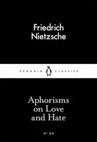 KNYGA Friedrich Nietzsche Aphorisms on Love and Hate