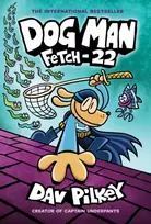 KNYGA Dav Pilkey Dog Man 8: Fetch-22 (PB)