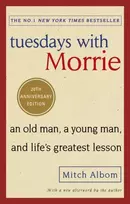 KNYGA Mitch Albom Tuesdays With Morrie, An old man, a young man, and life's greatest lesson