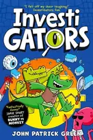 KNYGA John Patrick Green John Patrick Žalias InvestiGators, A Laugh-Out-Loud Comic Book Adventure!