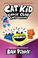KNYGA Dav Pilkey Cat Kid Comic Club 5: Influencers