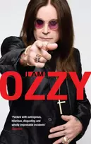 KNYGA I Am Ozzy, The classic autobiography from Ozzy Osbourne, the heavy metal music icon and frontman of Juodas Sabbath