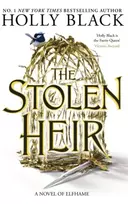 KNYGA Holly Black Holly Juodas The Stolen Heir, A Novel of Elfhame, The No 1 Sunday Times Bestseller 2023