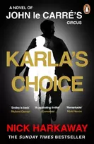 KNYGA Nick Harkaway Karla's Choice, A John le Carre Novel