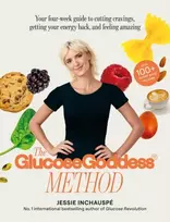 KNYGA Jessie Inchauspe Glucose Goddess Method, Your four-week guide to cutting cravings, getting your energy back, and feeling amazing. With 100+ super easy recipes