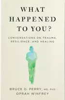 KNYGA Oprah Winfrey What Happened to You?, Conversations on Trauma, Resilience, and