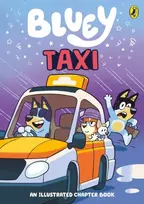 KNYGA Bluey: Taxi, An Illustrated Chapter Book
