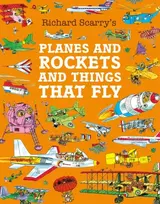 KNYGA Richard Scarry Planes and Rockets and Things That Fly