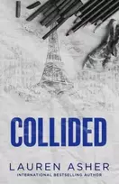 KNYGA Lauren Asher Collided, From the Sunday Times bestseller comes the electric Formula 1 forbidden romance