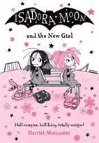 KNYGA Harriet Muncaster Isadora Moon and the New Girl