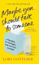 KNYGA Lori Gottlieb Maybe You Should Talk to Someone, the heartfelt, funny memoir by a New York Times bestselling therapist
