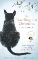 KNYGA Hiro Arikawa Travelling Cat Chronicles, The uplifting million-copy bestselling Japanese translated story