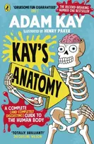 KNYGA Adam Kay Kay's Anatomy, A Complete (and Completely Disgusting) Guide to the Human Body