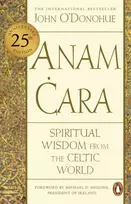 KNYGA John Phd Odonohue Anam Cara, Spiritual Wisdom from the Celtic World