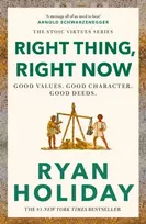 KNYGA Ryan Holiday Right Thing, Right Now, THE #1 NEW YORK TIMES BESTSELLER