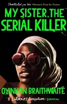 KNYGA Oyinkan Braithwaite My Sister, the Serial Killer, The Sunday Times Bestseller