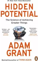 KNYGA Adam Grant Hidden Potential, The Science of Achieving Greater Things