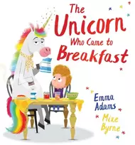 KNYGA Emma Adams Unicorn Who Came to Breakfast