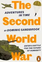 KNYGA Dominic Sandbrook Adventures in Time: The Second World War