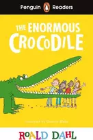 KNYGA Penguin Readers Level 1: Roald Dahl The Enormous Crocodile (ELT Graded Reader), Abridged Edition