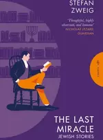 KNYGA Stefan Zweig The Last Miracle: Jewish Stories