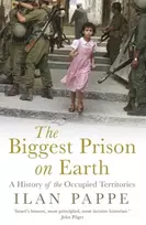 KNYGA Ilan Pappe Biggest Prison on Earth, A History of Gaza and the Occupied Territories