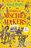 KNYGA Enid Blyton Stories of Mischief Makers, Over 25 stories